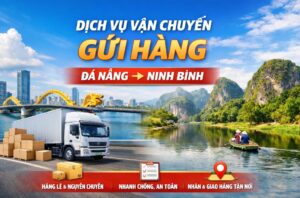 Dịch vụ vận chuyển gửi hàng đà nẵng ninh bình vận tải trường nga